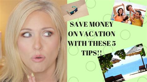 5 Ways Save Money On Vacation In 2018 Youtube