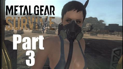 Metal Gear Survive Walkthrough Gameplay Part 3 Nurse Hang On Youtube