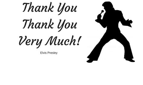 Thank You Very Much Elvis