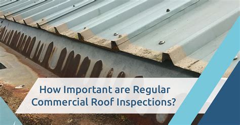 How Important Are Regular Commercial Roof Inspections