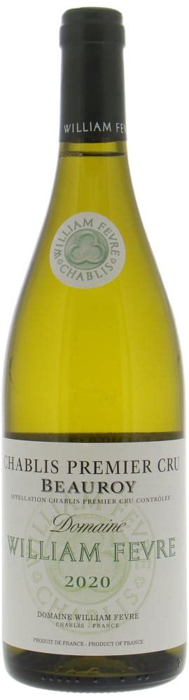 Chablis Beauroy Er Cru Fevre William Buy Online Best Of Wines