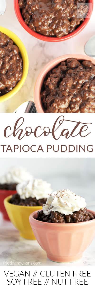 Chocolate Tapioca Pudding — Fried Dandelions — Plant Based Recipes