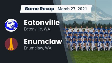 Eatonville HS Football Video "Recap: Eatonville vs. Enumclaw 2021 ...