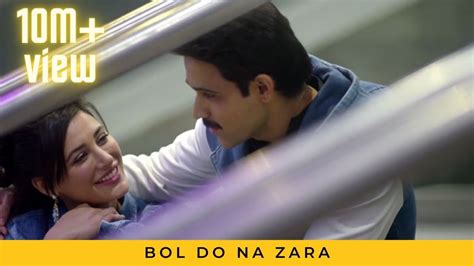 BOL DO NA ZARA BY VAIBHAV RAWLE AZHAR Emraan Hashmi Nargis Fakhri