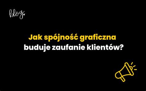 Jak Sp Jno Graficzna Buduje Zaufanie Klient W