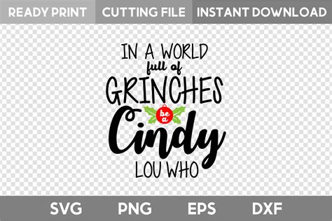 Be A Cindy Lou Who The Grinch Svg Dxf Png In A World Full Of Grinches