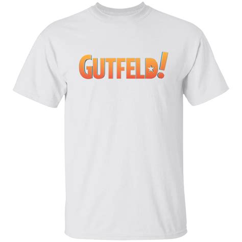 Gutfeld Logo Shirt T Shirt Hoodie Tank Top Sweatshirt