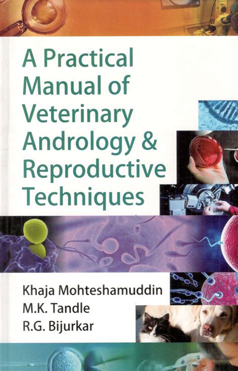 A Practical Manual Of Veterinary Andrology Reproductive Techniques