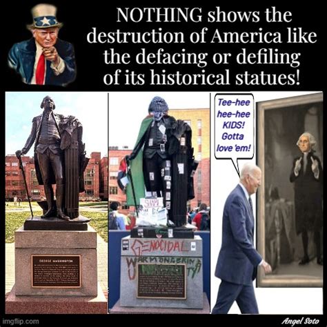 The Defacing Of America And Our Historical Statues Imgflip