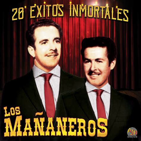 Xitos Inmortales Lbum De Los Ma Aneros En Apple Music