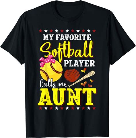 My Favorite Softball Player Calls Me Aunt Softball Lover Mom T Shirt