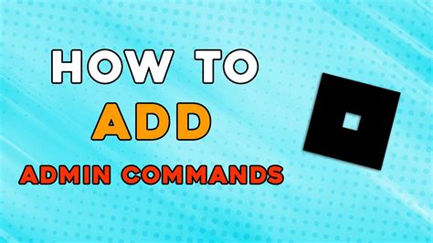 How To Add Admin Commands To Your Games In Roblox Studio Quick