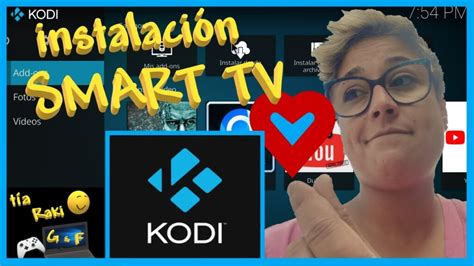 C Mo Instalar Kodi En Tu Smart Tv Gu A R Pida Y Sencilla Actualizado