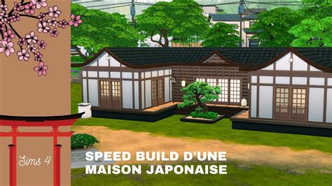 Je Construis Une Maison Japonaise Speed Build Sims Youtube