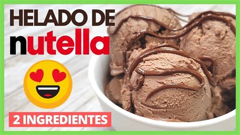 😋 Helado De Nutella Receta De Postre Fácil Youtube