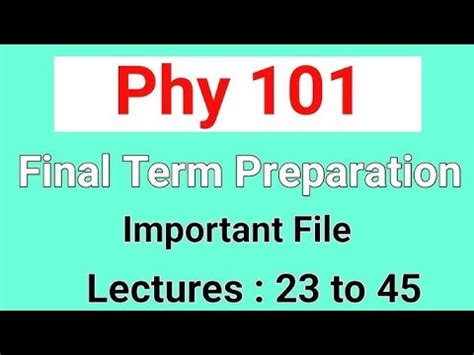 Phy Final Term Preparation Important Mcqs Leacture No To