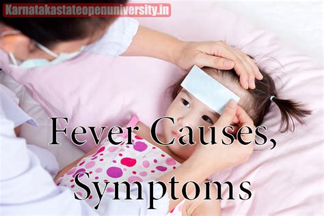 Fever Causes, Symptoms, Treatment and Prevention