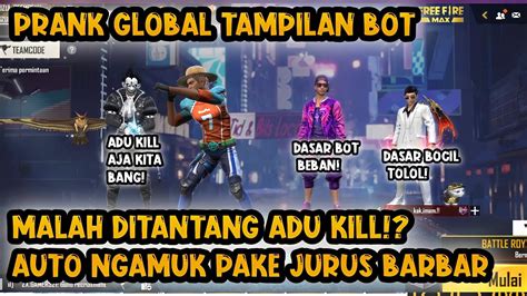 Prank Global Tampilan Bot Dihina Dan Dikick Grandmaster Songong Ganti