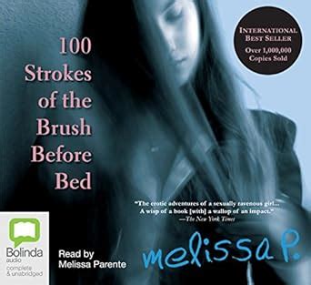 100 Strokes of the Brush Before Bed: P., Melissa: 9781741635058: Amazon ...
