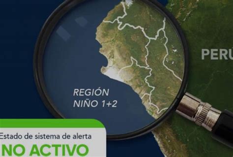 Ni O Costero Enfen Cambia Estado De Alerta A No Activo Por