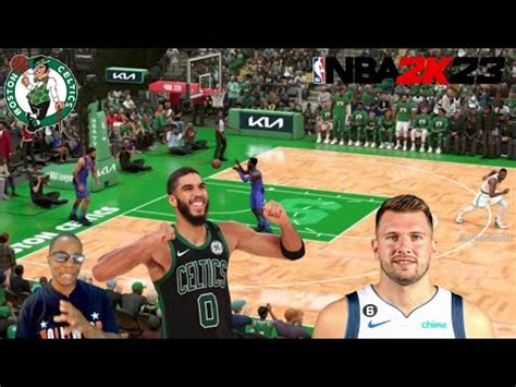 My Boston Celtics Vs The Dallas Mavericks 1st Half Gameplay NBA