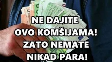 NIKAKO NOVAC NE DAJITE NOĆU VODI U PROPAST ŠTA NIKAKO NE DAVATI IZ