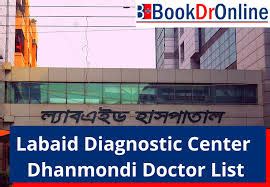 Labaid Diagnostic Center Dhanmondi Doctor List – Bookdronline