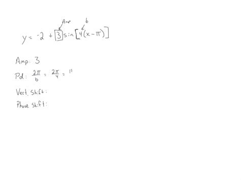 SOLVED: Determine the phase shift and the Vertical shift with respect ...