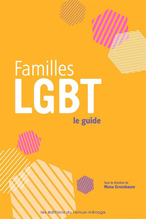 Familles Lgbt Le Guide Les éditions Du Remue Ménage