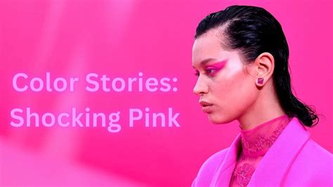 Color Stories Episode Shocking Pink Updated Youtube