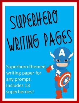 Superhero Writing Paper By Melodys Teaching Adventures Tpt