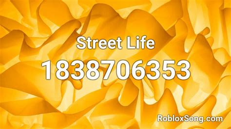 Street Life Roblox Id Roblox Music Codes