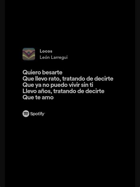 Spotify Letra Lyrics Letras De Canciones Larregui Frases De Canciones Bonitas