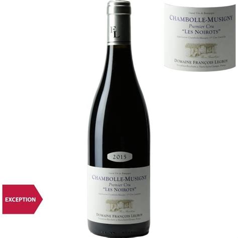 Domaine François Legros Chambolle Musigny 1er Cru Les Noirots Rouge