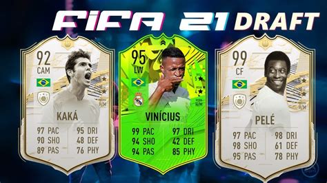 FIFA 21 FUT DRAFT BRAZILIAN DRAFT PELE 99 KAKA 92 VINICIUS 95 FIFA