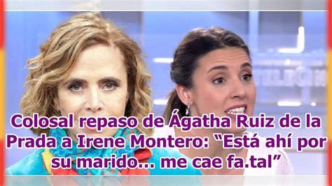 Colosal repaso de Ágatha Ruiz de la Prada a Irene Montero Está ahí