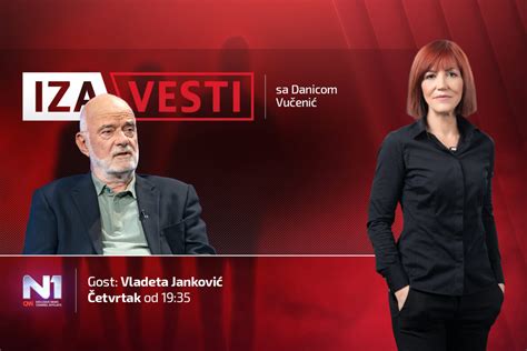 Vladeta Jankovi Gost Emisije Iza Vesti Etvrtak U H