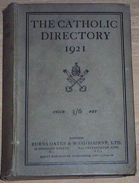 The Catholic Directory 1921. Ecclesiastical Register and Almanac ...