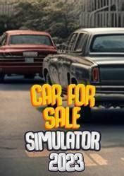 Car For Sale Simulator 2023 PC Key preço mais barato 10 85 para Steam