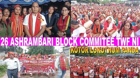 26 Ashrambari Block Commitee TWF Ni Kotor Lokothum Panda Tulashikhok