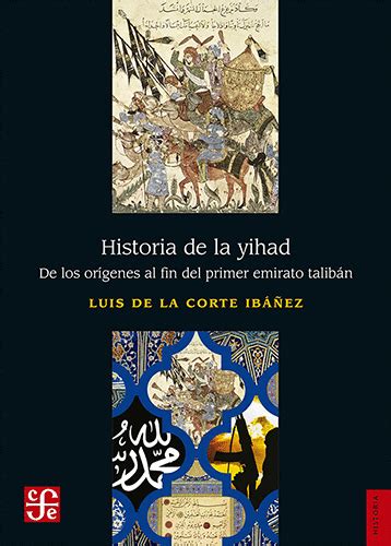 Historia De La Yihad De Los Or Genes Al Fin Del Primer Emirato