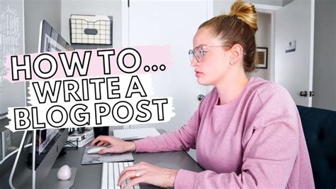 How To Write A Blog Post For Beginners Tips To Create Amazing Blog