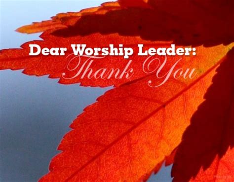 Dear Worship Leaders Thank You