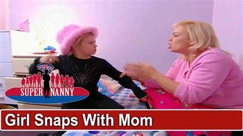 Daughter Snaps While Playing With Mom Supernanny Youtube