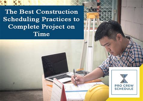 The Best Construction Scheduling Practices To Complete Project On Time Pro Crew Schedule