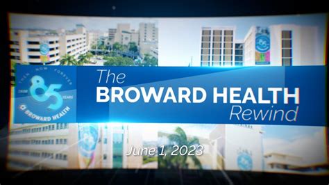 Bh Rewind Ep 25 Broward Health Ball Recent Special Events Hospital And Nurses Week Youtube