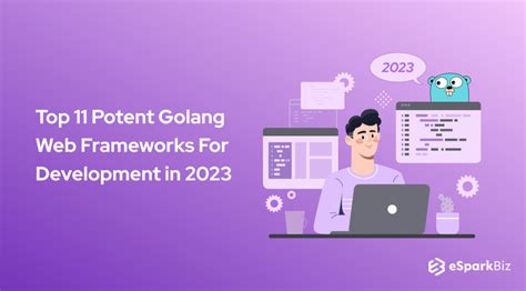 11 Best Golang Web Framework For Development In 2024