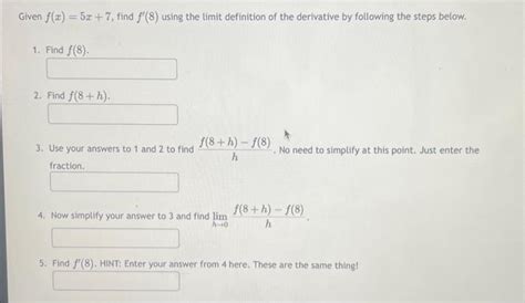 Solved Given F X 5x 7 Find F′ 8 Using The Limit