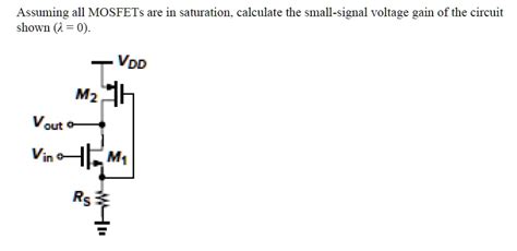 Solved Assuming All Mosfets Are In Saturation Calculate The Small