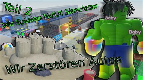 Wir Spielen in Roblox I Hulk Simulator TEIL 2 I Wir werden zu Großten